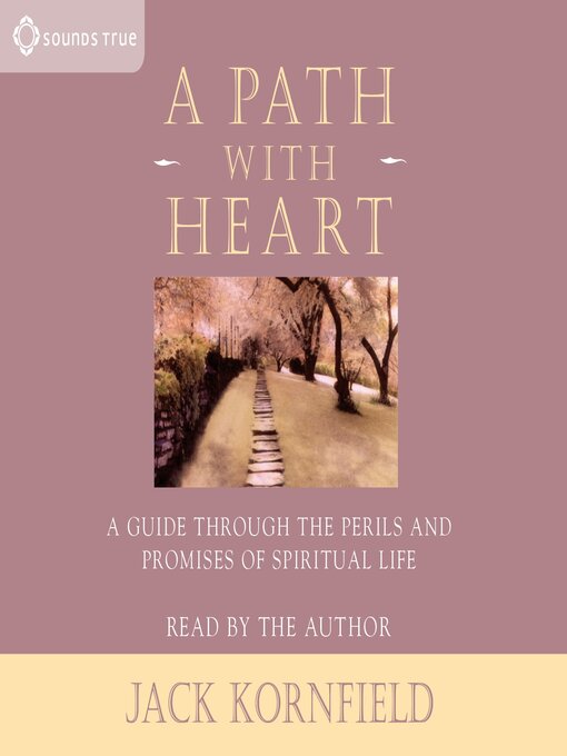 Title details for A Path With Heart by Jack Kornfield, PhD - Available